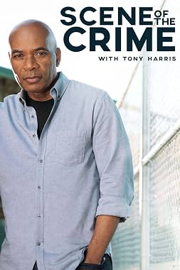 LugaTv | Watch Scene of the Crime with Tony Harris seasons 1 - 2 for free online