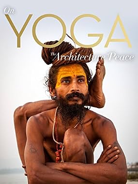 LugaTv | Watch On Yoga The Architecture of Peace for free online