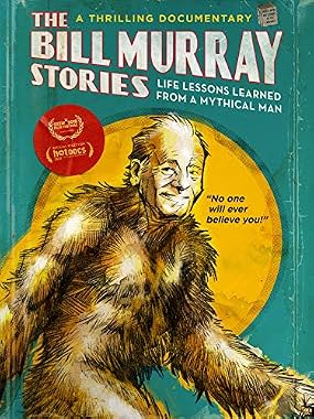 LugaTv | Watch The Bill Murray Stories Life Lessons Learned from a Mythical Man for free online