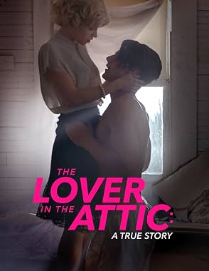 LugaTv | Watch The Lover in the Attic A True Story for free online