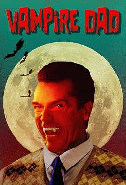 LugaTv | Watch Vampire Dad for free online