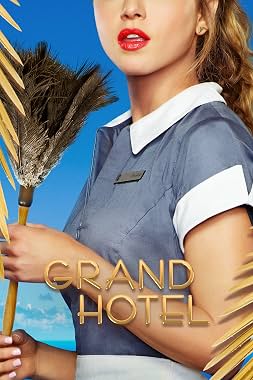 LugaTv | Watch Grand Hotel seasons 1 - 1 for free online
