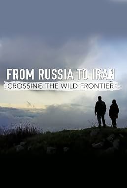 LugaTv | Watch From Russia to Iran Crossing Wild Frontier seasons 1 - 1 for free online