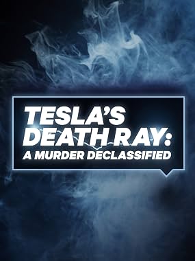 LugaTv | Watch Teslas Death Ray A Murder Declassified seasons 1 - 1 for free online