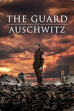 LugaTv | Watch The Guard of Auschwitz for free online