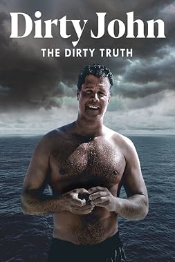 LugaTv | Watch Dirty John The Dirty Truth for free online