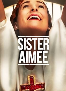 LugaTv | Watch Sister Aimee for free online