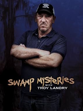 LugaTv | Watch Swamp Mysteries with Troy Landry seasons 1 - 3 for free online