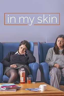 LugaTv | Watch In My Skin seasons 1 - 2 for free online