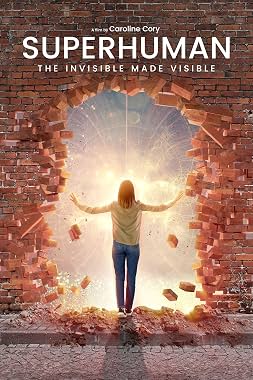 LugaTv | Watch Superhuman The Invisible Made Visible for free online