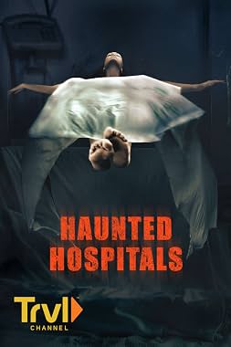 LugaTv | Watch Haunted Hospitals seasons 1 - 5 for free online
