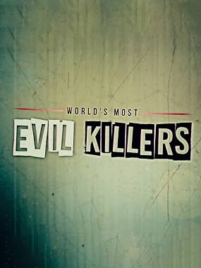 LugaTv | Watch Worlds Most Evil Killers seasons 1 - 10 for free online