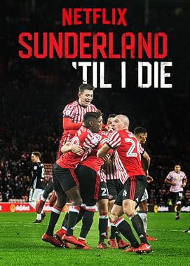 LugaTv | Watch Sunderland 'Til I Die seasons 1 - 3 for free online