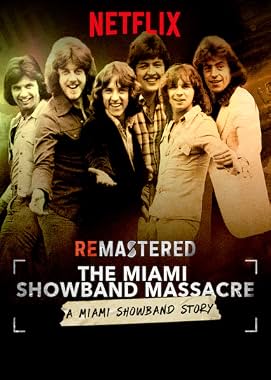 LugaTv | Watch ReMastered The Miami Showband Massacre for free online