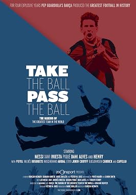 LugaTv | Watch Take the Ball Pass the Ball The Making of the Greatest Team in the World for free online